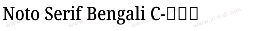Noto Serif Bengali C字体转换 Noto Serif Bengali C字体转换